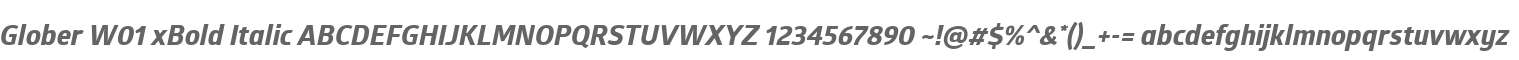 Glober W01 xBold Italic