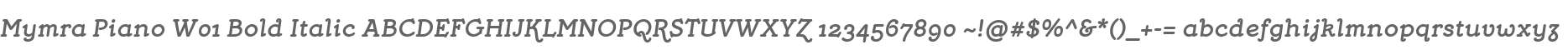 Mymra Piano W01 Bold Italic