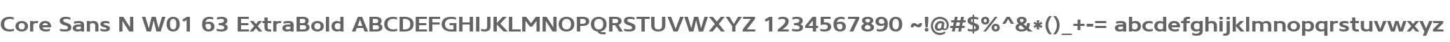 Core Sans N W01 63 ExtraBold
