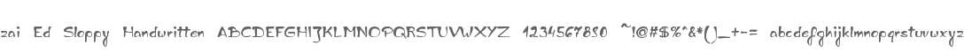 zai Ed Sloppy Handwritten