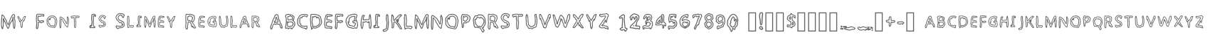 My Font Is Slimey Regular