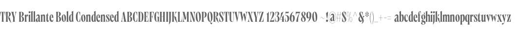 TRY Brillante Bold Condensed