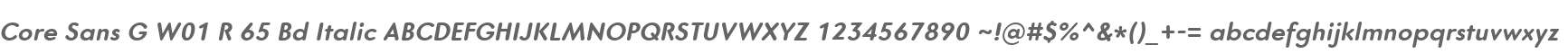 Core Sans G W01 R 65 Bd Italic