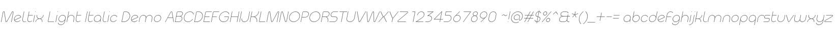 Meltix Light Italic Demo