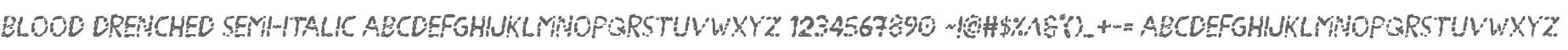 Blood Drenched Semi-Italic