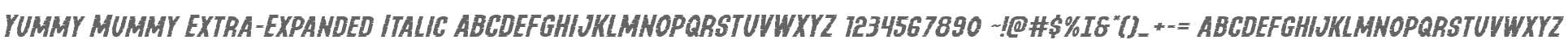 Yummy Mummy Extra-Expanded Italic