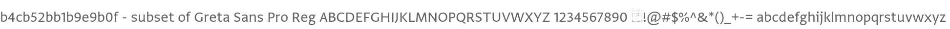 b4cb52bb1b9e9b0f - subset of Greta Sans Pro Reg