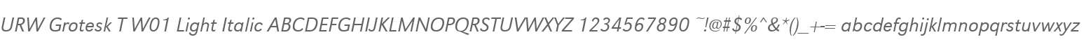 URW Grotesk T W01 Light Italic