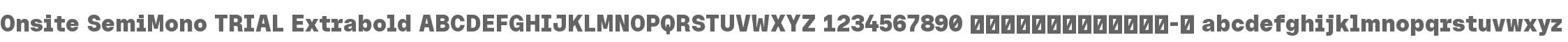 Onsite SemiMono TRIAL Extrabold