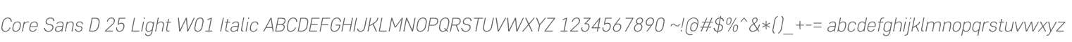 Core Sans D 25 Light W01 Italic