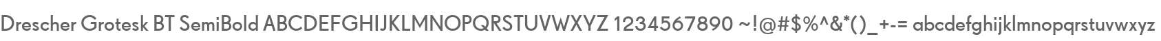 Drescher Grotesk BT SemiBold