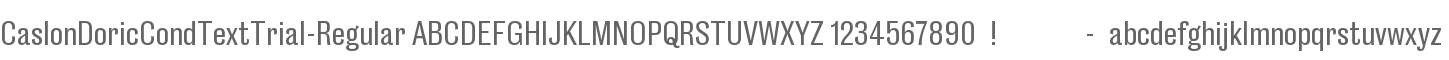 CaslonDoricCndTxt Reg Trial