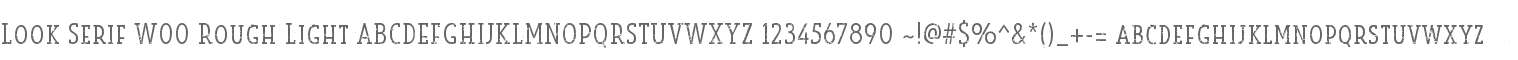 Look Serif W00 Rough Light