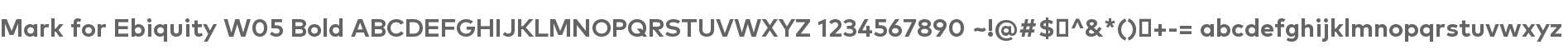 Mark for Ebiquity W05 Bold