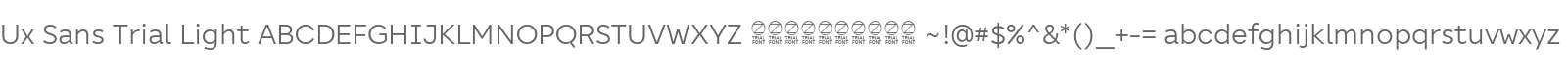 Ux Sans Trial Light