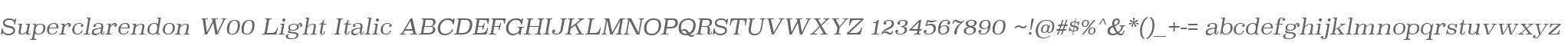 Superclarendon W00 Light Italic
