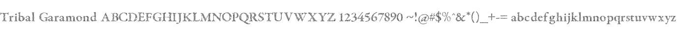 Tribal Garamond