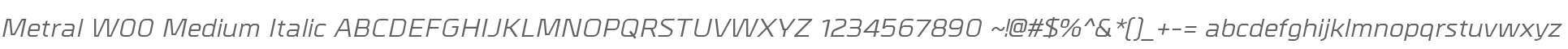 Metral W00 Medium Italic