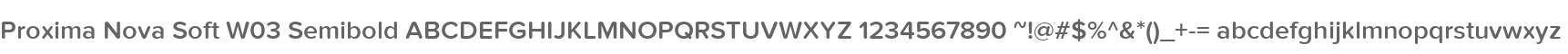 Proxima Nova Soft W03 Semibold