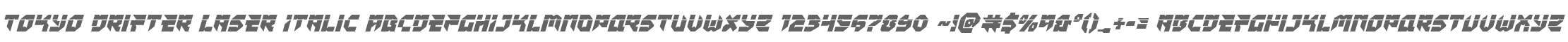 Tokyo Drifter Laser Italic