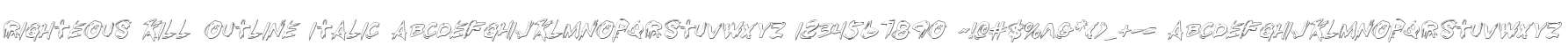 Righteous Kill Outline Italic