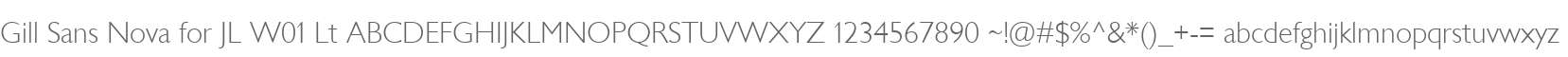 Gill Sans Nova for JL W01 Lt