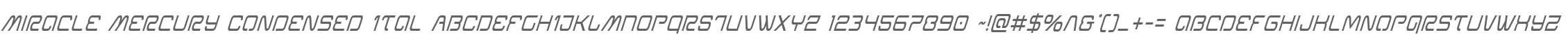 Miracle Mercury Condensed Ital