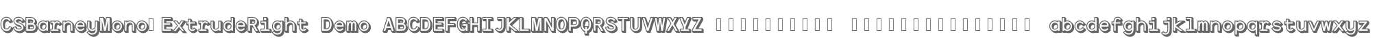 CS Barney Mono Extrude Right Demo
