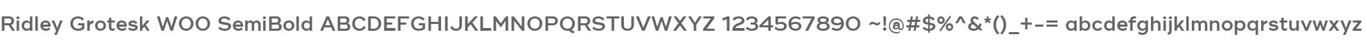 Ridley Grotesk W00 SemiBold