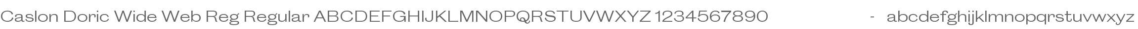 Caslon Doric Wide Web Reg Regular