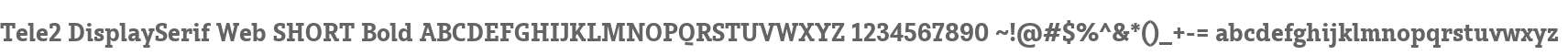 Tele2 DisplaySerif Web SHORT Bold