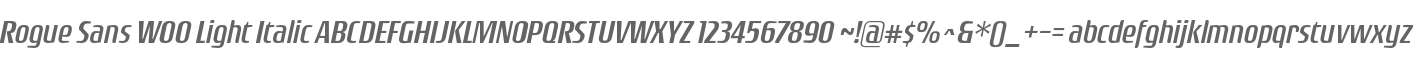 Rogue Sans W00 Light Italic