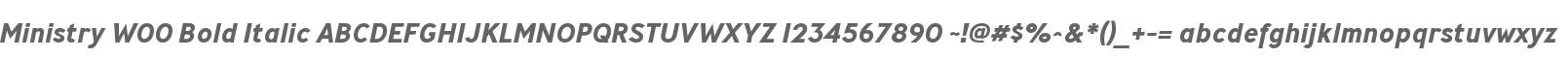 Ministry W00 Bold Italic