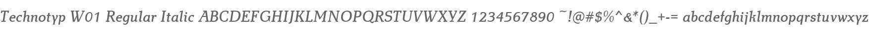 Technotyp W01 Regular Italic