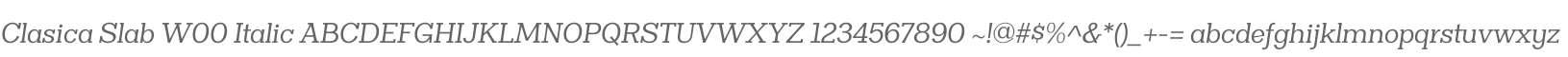 Clasica Slab W00 Italic