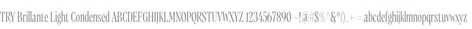 TRY Brillante Light Condensed