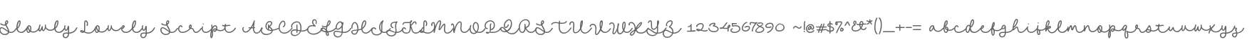 Slowly Lovely Script