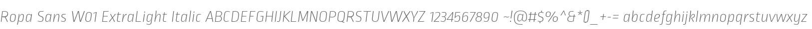 Ropa Sans W01 ExtraLight Italic
