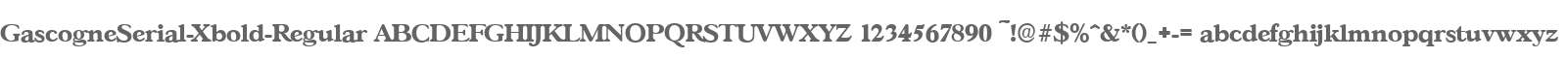 GascogneSerial-Xbold-Regular