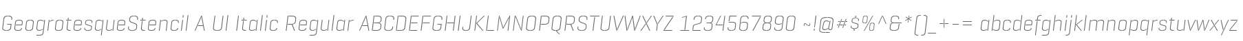 GeogrotesqueStencil A Ul Italic Regular