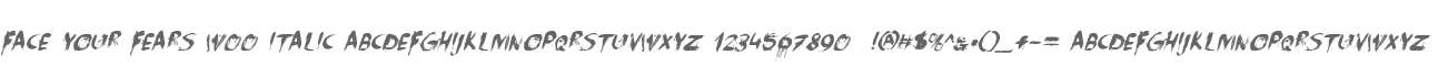 Face Your Fears W00 Italic
