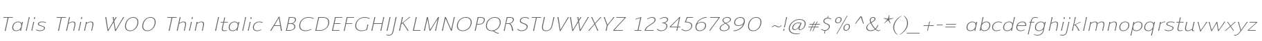 Talis Thin W00 Thin Italic