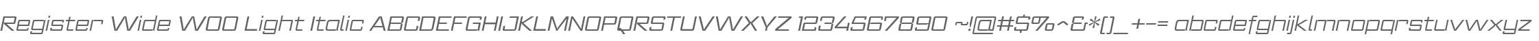 Register Wide W00 Light Italic