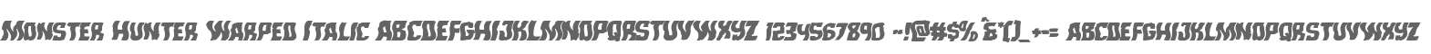 Monster Hunter Warped Italic