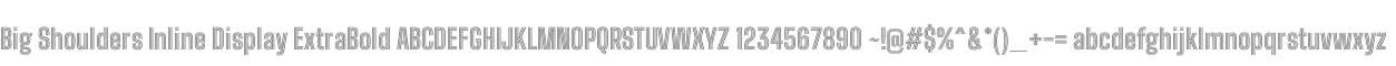 Big Shoulders Inline Display ExtraBold