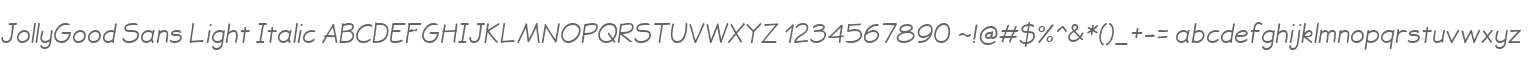 JollyGood Sans Light Italic