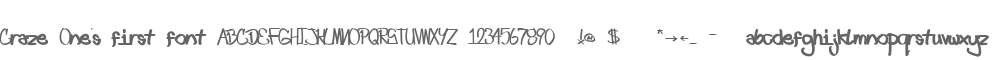 Craze One's first font