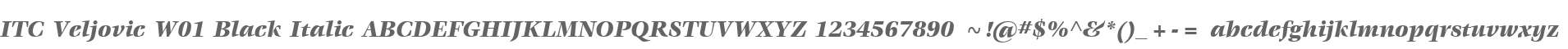 ITC Veljovic W01 Black Italic