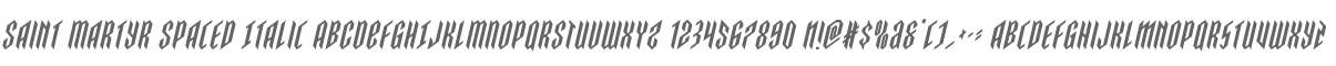 Saint Martyr Spaced Italic