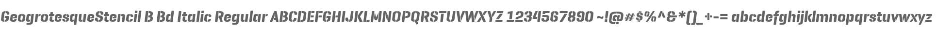 GeogrotesqueStencil B Bd Italic Regular